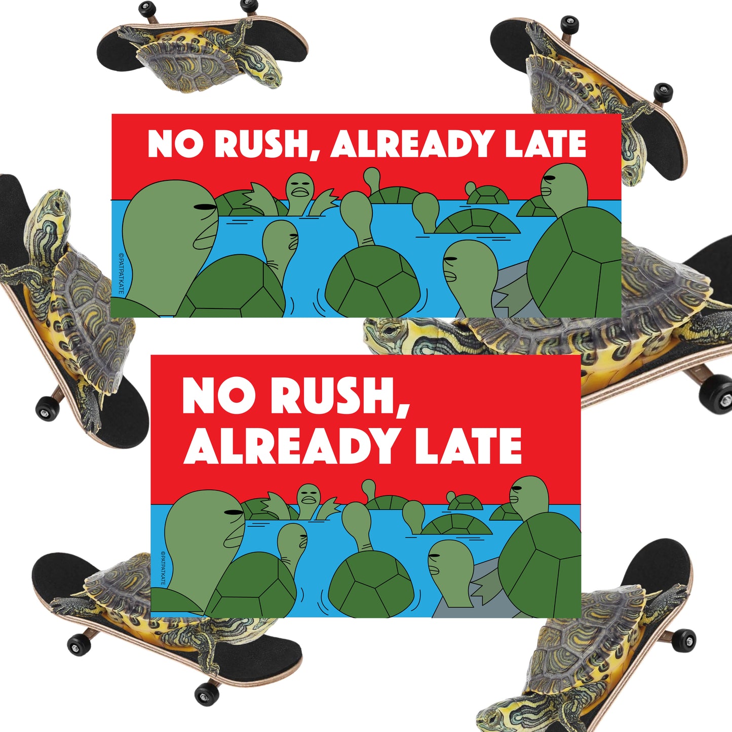 NO RUSH, ALREADY LATE sticker pack