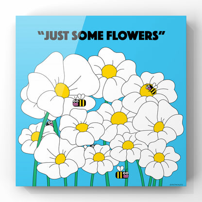 JUST SOME FLOWERS