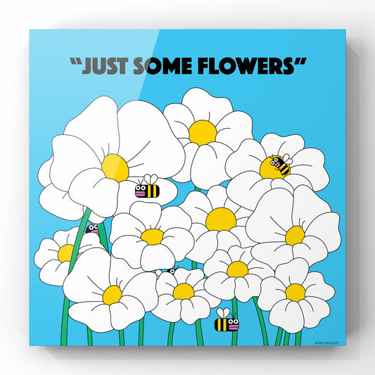 JUST SOME FLOWERS